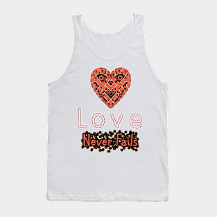 Love Never Fails Tank Top